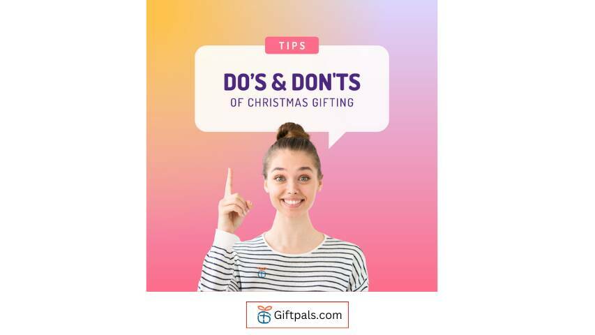 Dos and Dont’s of Christmas Gifting