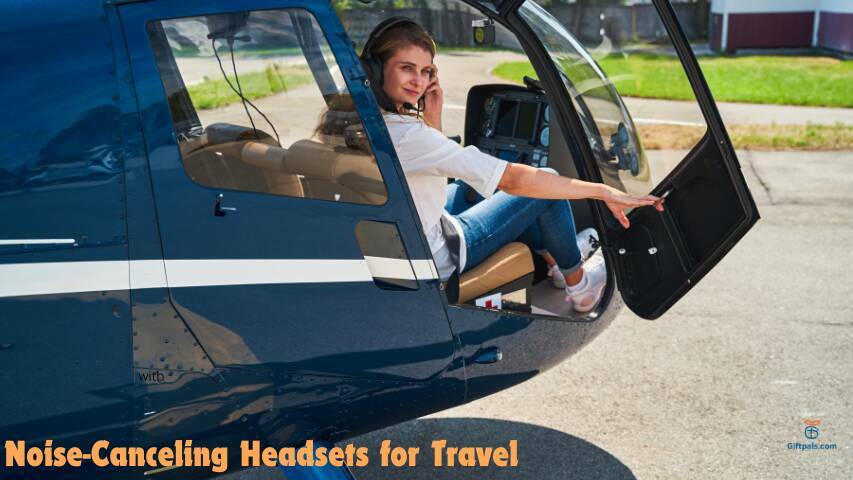 Noise-Canceling Headsets for Travel