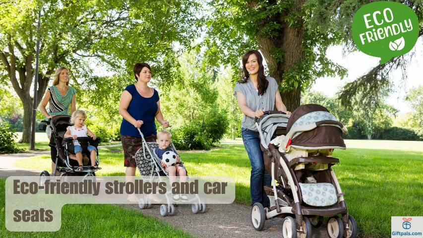 Eco-Friendly Strollers and Car Seats: A Comprehensive Guide