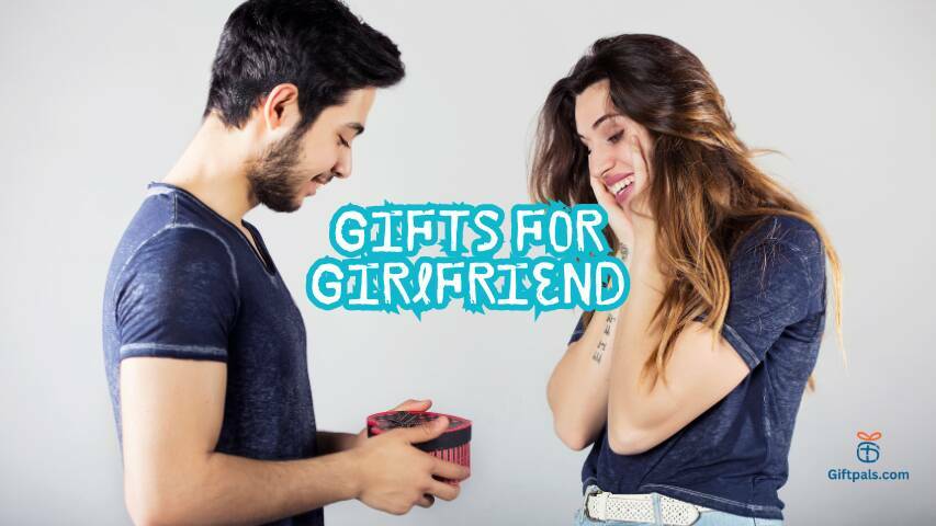 Unlock the Secrets to Heartfelt Gifts: Find the Best Gifts for Girlfriend in Every Occasion