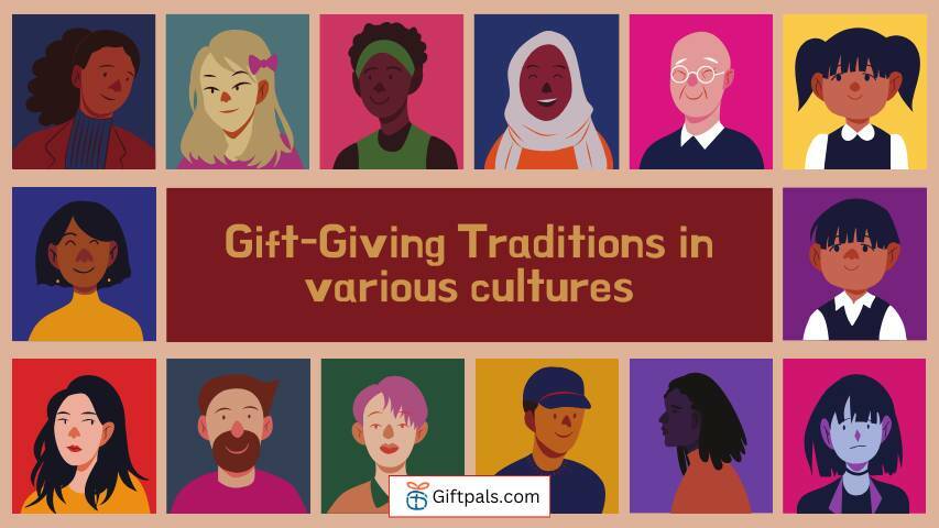 Major Cultures and their Gift-Giving Traditions