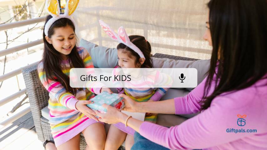 Gifts For KIDS