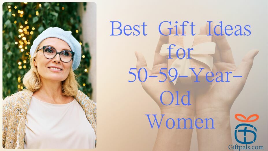 Gift Ideas for 50-59-Year-Old womens