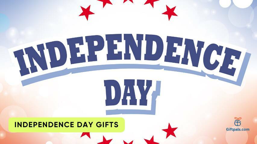 Independence Day Gifts