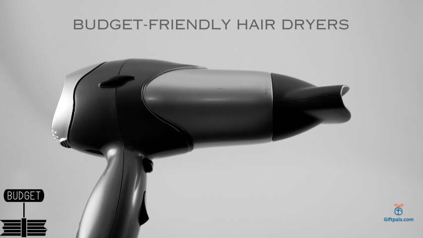 Budget-Friendly Hair Dryers