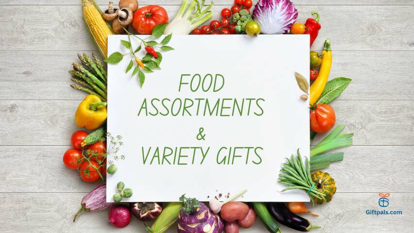 FOOD ASSORTMENTS & VARIETY GIFTS