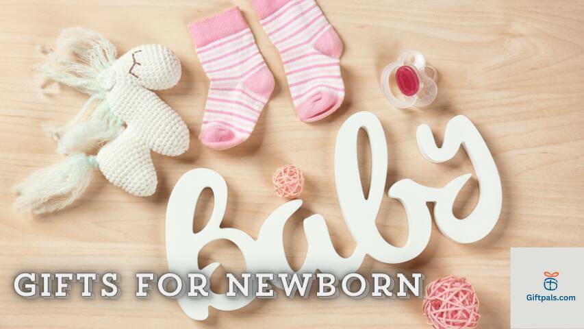 Gifts For Newborn