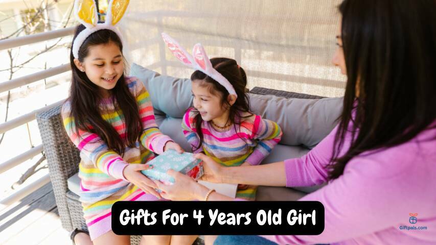 Gifts For 4 Years Old Girl