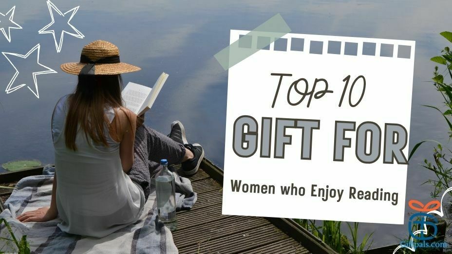 Top Gift Ideas for Women Who Love Reading