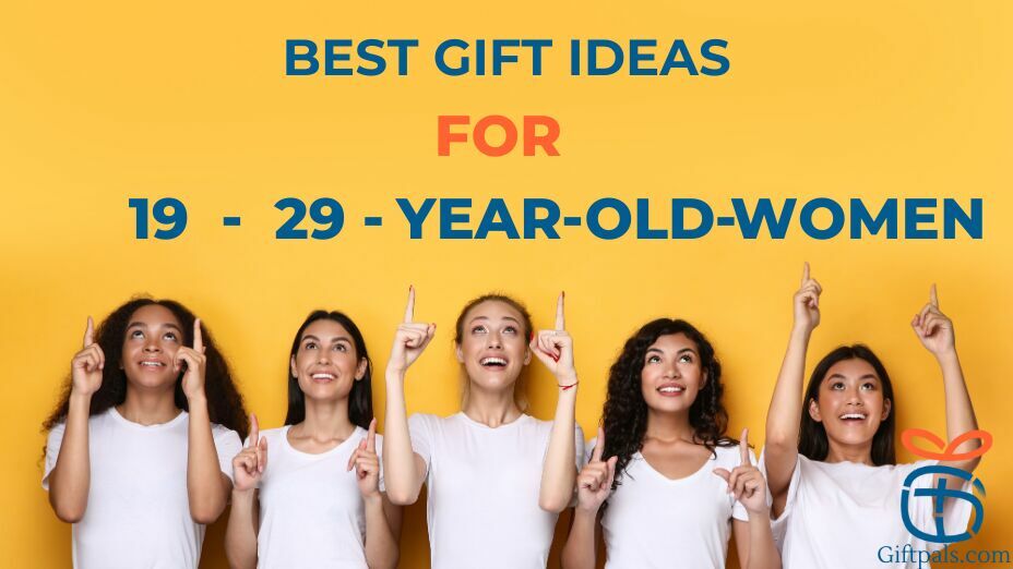 Gift Ideas for 19-29-Year-Old womens