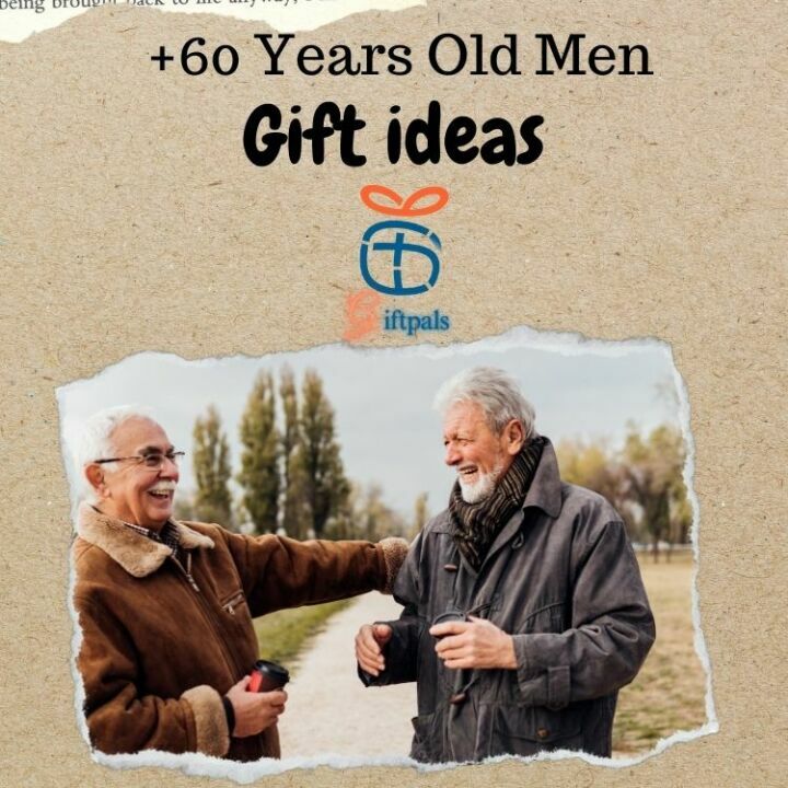 Timeless Treasures: Finding the Best Gifts for +60 Years Old Men
