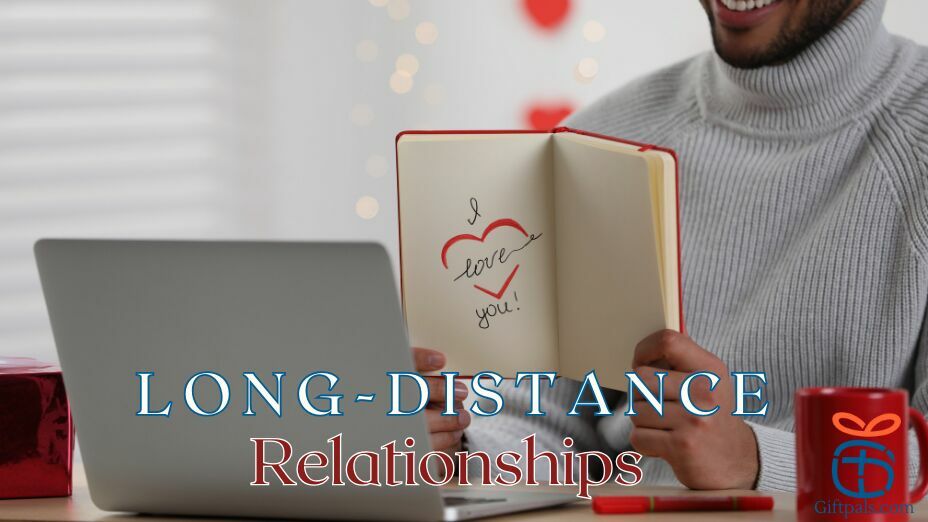 Best Gift Ideas for Long-Distance Relationships