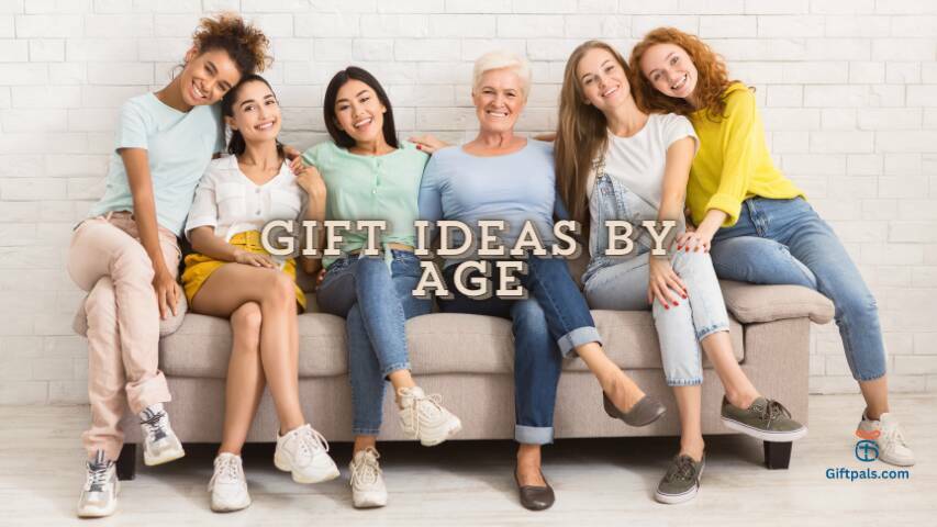 Gift Ideas By Age