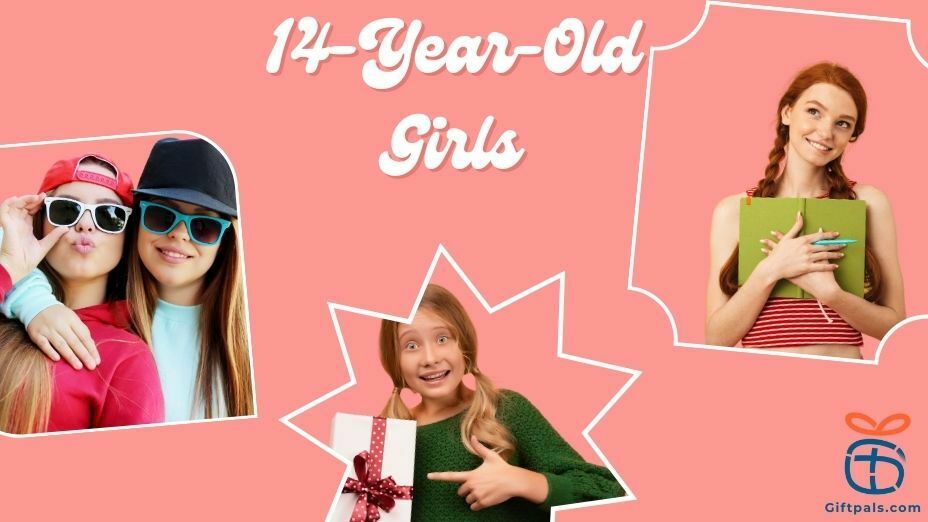 Gift Ideas for 14-Year-Old Girls