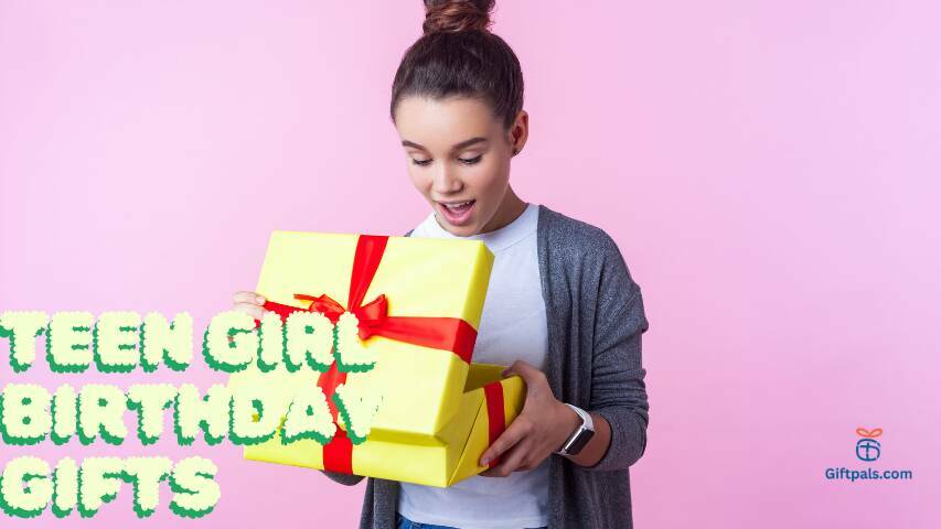 Teen Girl Birthday Gifts