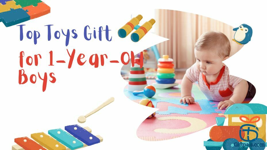 Top Toys Gift for 1-Year-Old Boys