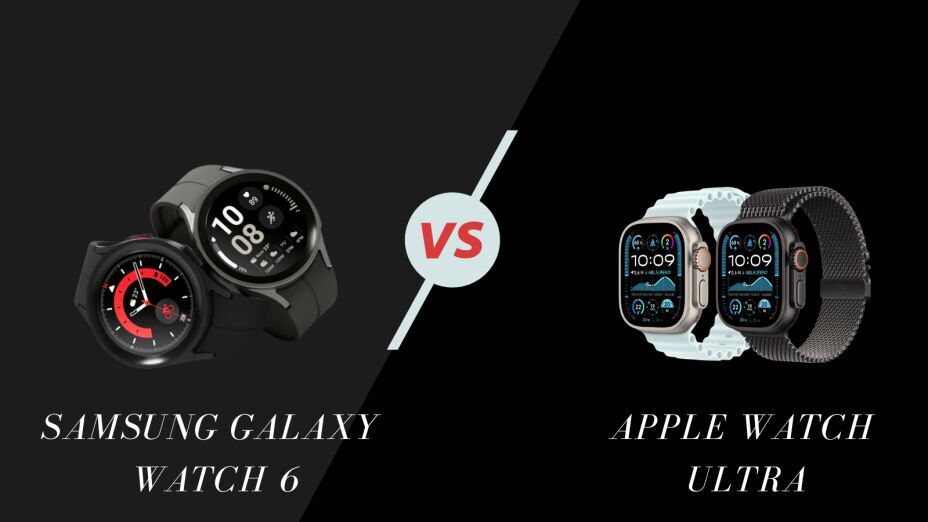 Apple Watch Ultra vs. Galaxy Watch 6: Top Smartwatch Comparison