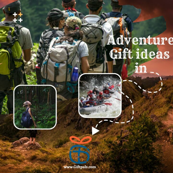 Adventure enthusiasts gift ides in Giftpals