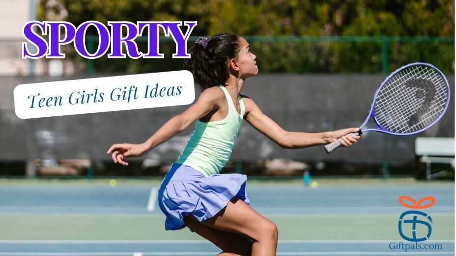 Top Gift Ideas for Sporty Teen Girls 