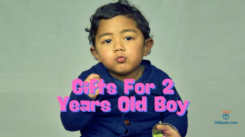Gifts For 2 Years Old Boy