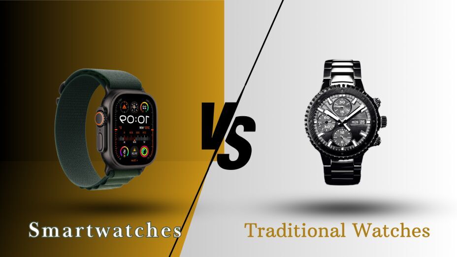 Smartwatches vs. Traditional Watches: A Comparison