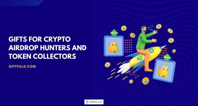 Gifts for Crypto Airdrop Hunters and Token Collectors