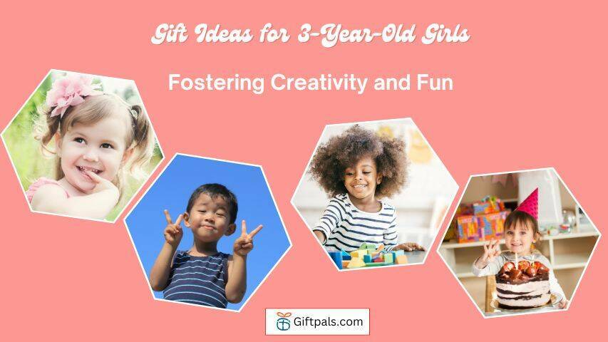 Gift Ideas for 3-Year-Old Girls: Fostering Creativity and Fun