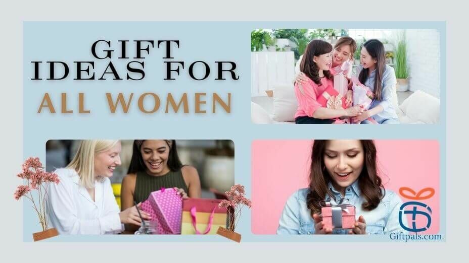 Top Gift Ideas for Women