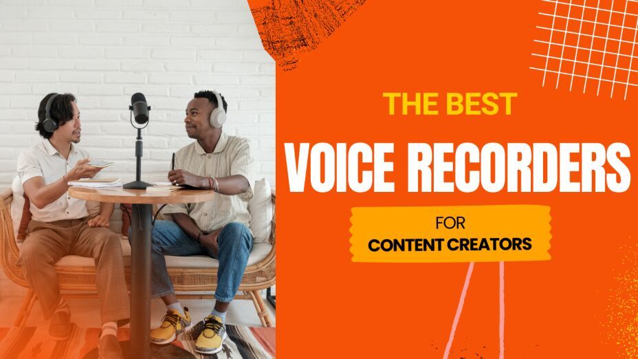 Top 10 Voice Recorders for Content Creators 2025