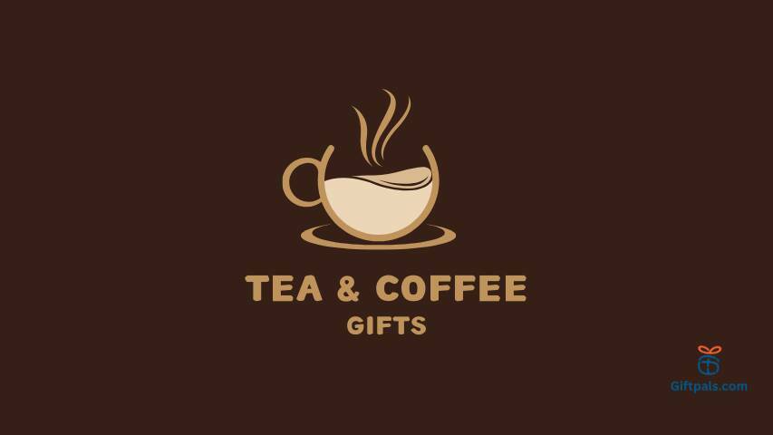 Tea and Coffee Gifts