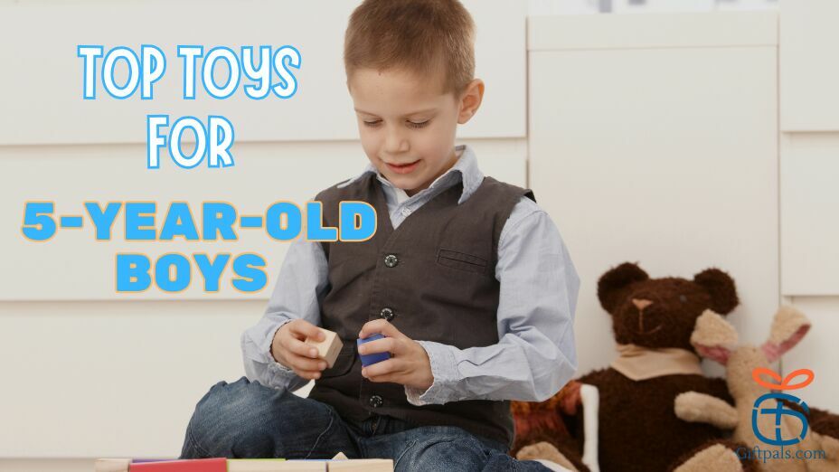 Top Toy for 5-Year-Old Boys