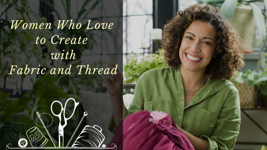 Best Gift for Women Who Love to Create with Fabric and Thread