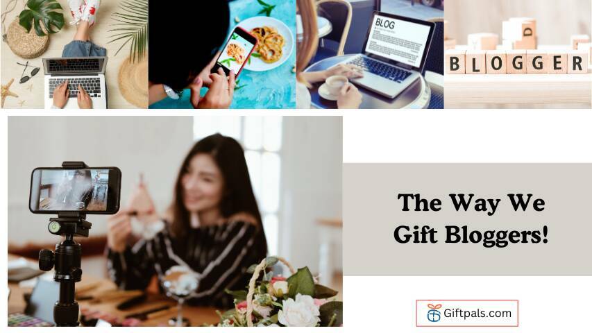 The Way We Gift Bloggers!