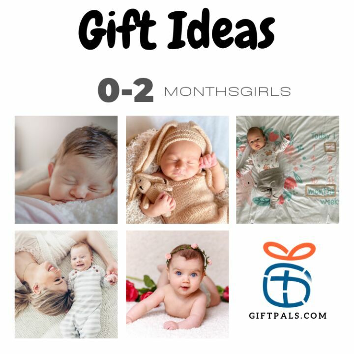 Best Gift Ideas for 0-2 Month Old Girls