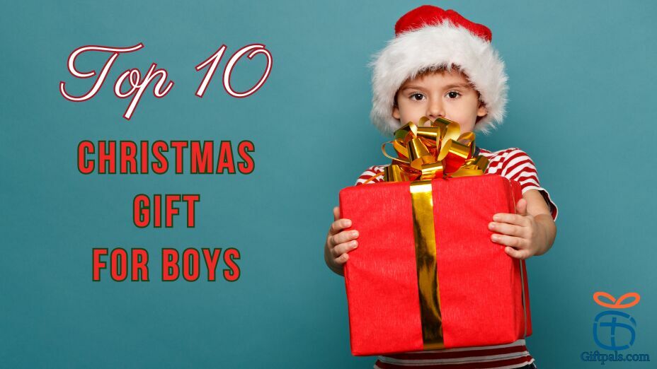 Top Christmas gift for boys