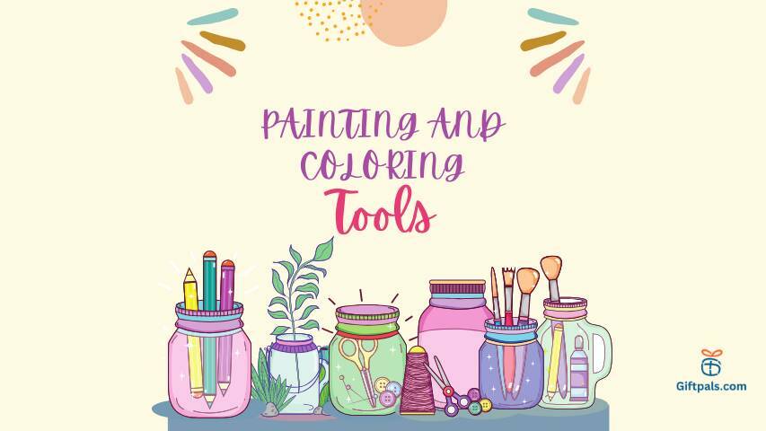 PAINTING AND COLORING TOOLS