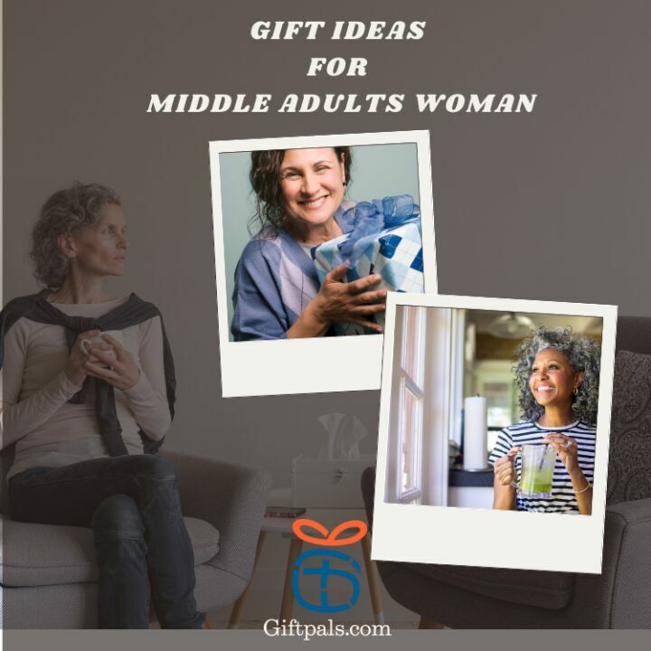 Gift Ideas for Middle Adults woman