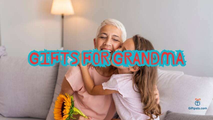Cherished Treasures: Discovering the Best Gift Ideas for Grandma with Giftpals