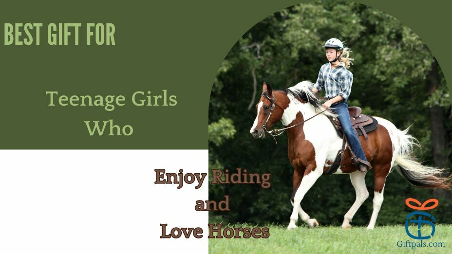 Teenage Girls Who Enjoy Riding and Love Horses Gift Ideas