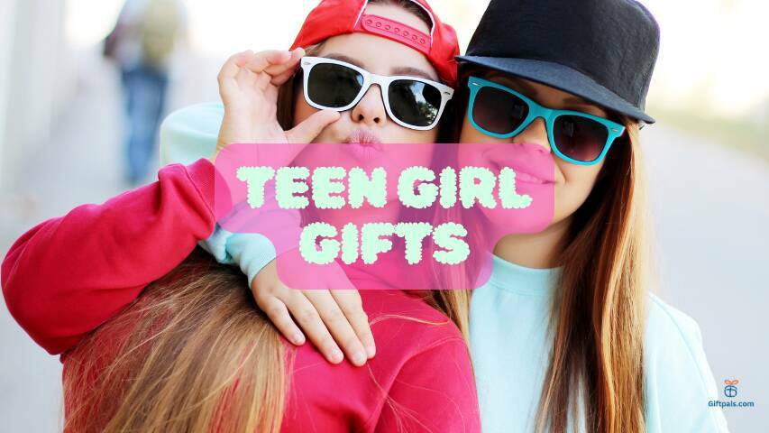 Teen Girl Gifts