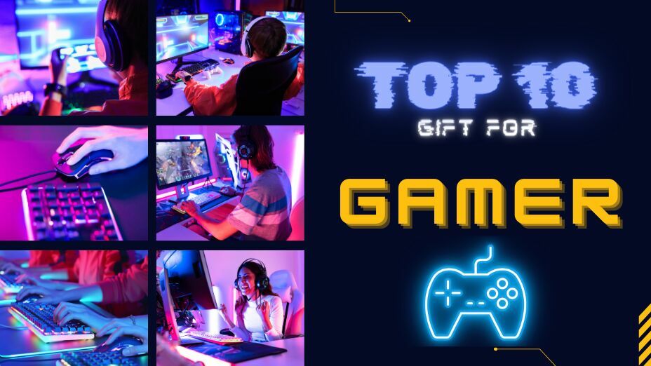 Top Gift for Gamers