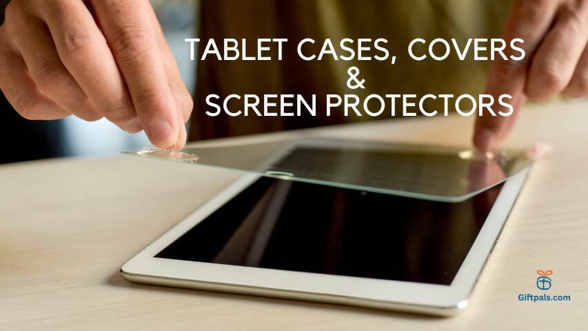 TABLET CASES COVERS SCREEN PROTECTORS