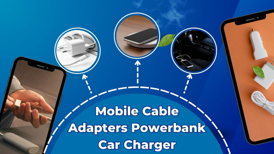 Mobile Cable Adapters, Powerbanks & Car Chargers – Stay Charged ⚡