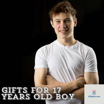Gifts For 17 Years Old Boy