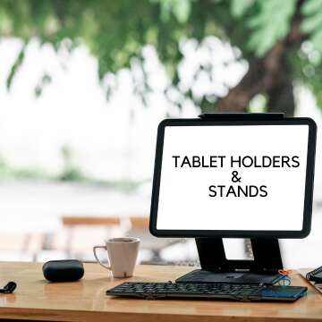 Tablet Holders Stands