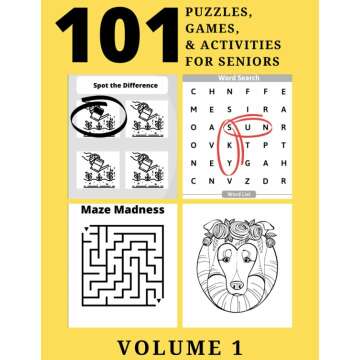 101 Puzzles, Games, and Activities for Seniors Volume 1: Large Print, Fun, Easy Activities, Ideal for those with Alzheimer’s, Dementia, Parkinson’s, Memory Loss, and Aging Minds