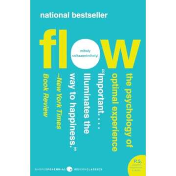 Flow: The Psychology of Optimal Experience (Harper Perennial Modern Classics)