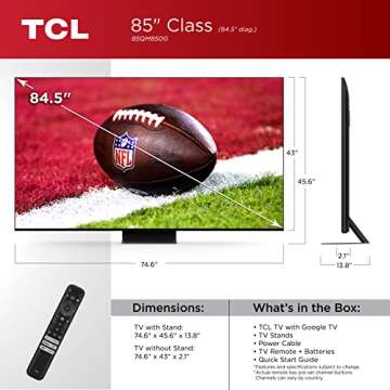 TCL 85-Inch QM8 QLED 4K Smart Mini LED TV with Google (85QM850G, 2023 Model) Dolby Vision, Atmos, HDR Ultra, Game Accelerator up to 240Hz, Voice Remote, Works Alexa, Streaming Television