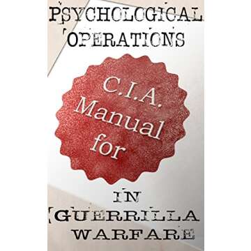 CIA Manual for Psychological Operations in Guerrilla Warfare