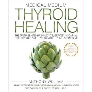 Medical Medium Thyroid Healing: The Truth behind Hashimoto's, Graves', Insomnia, Hypothyroidism, Thyroid Nodules & Epstein-Barr (Medical Medium, 3)